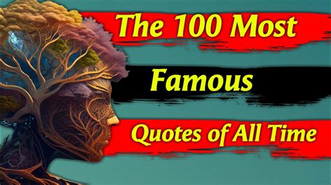 The Top 100 Quotes of All Time .
